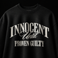 Black & White Innocent Until Proven Guilty