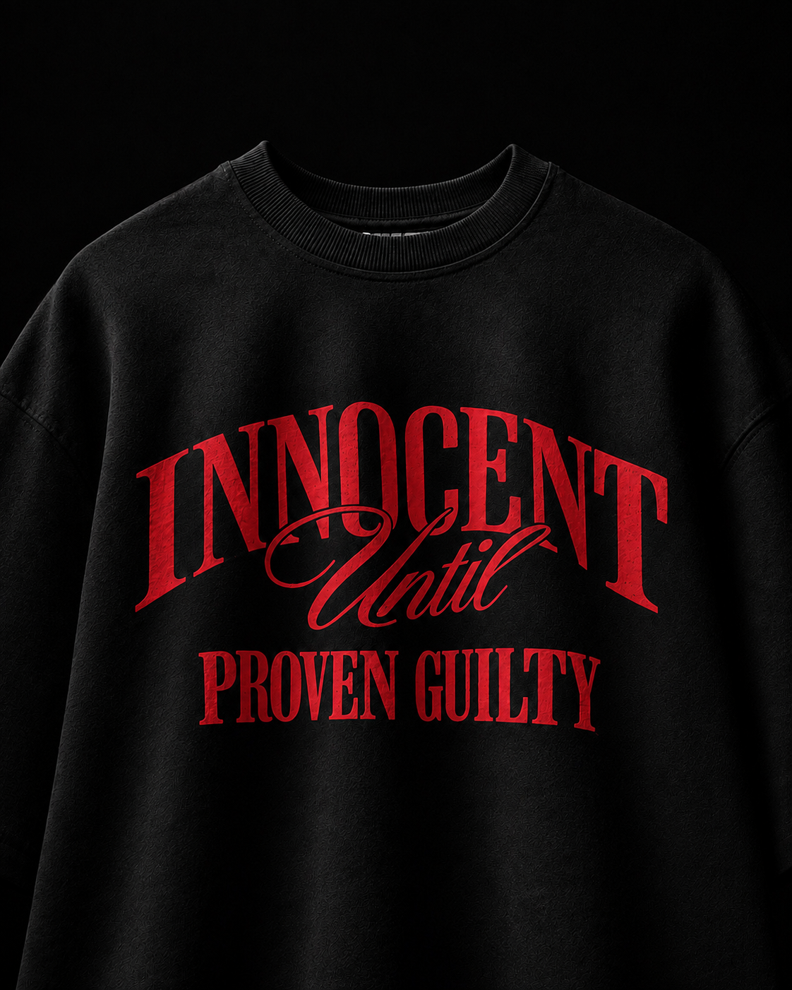 Black & Red Innocent Until Proven Guilty